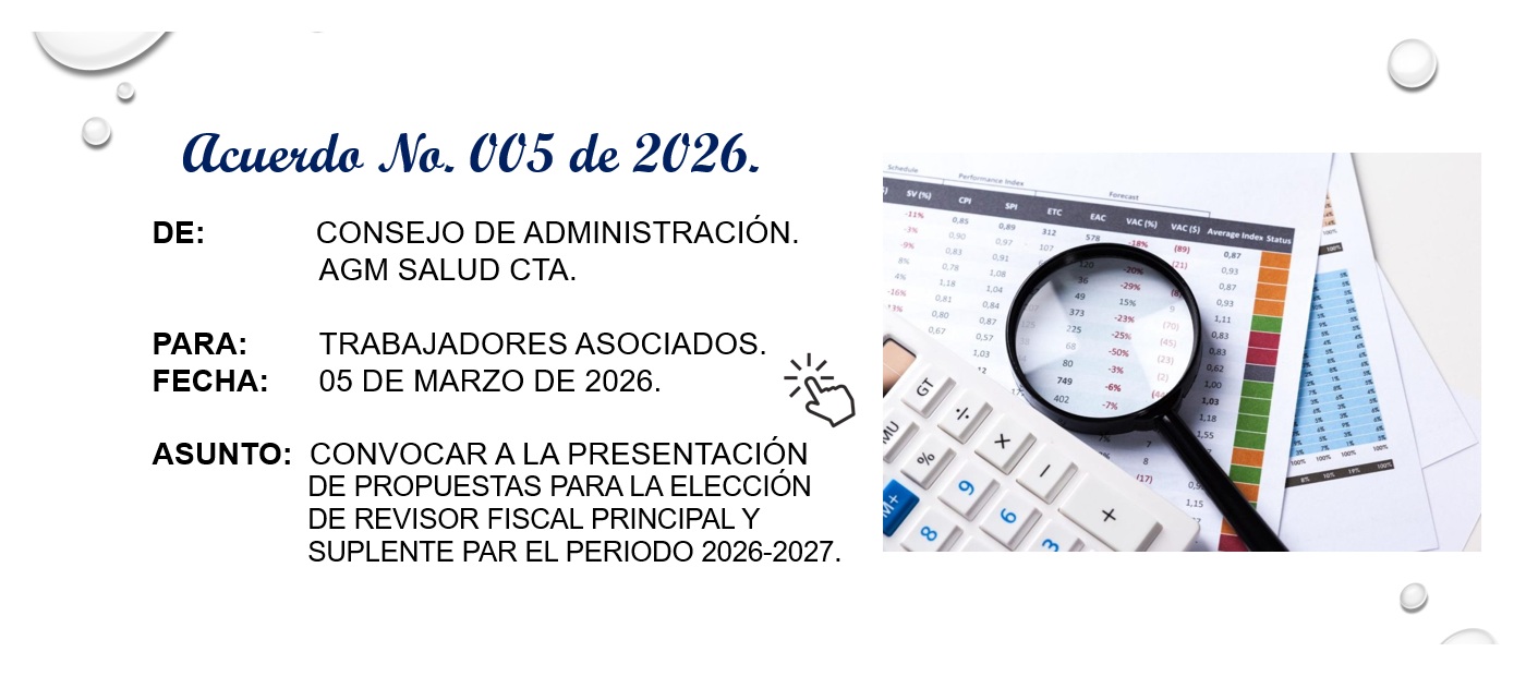 Acuerdo 005 - Convocatoria Elección de Refisoría Fiscal y Suplente 2026-2027. - AGM Salud C.T.A.
