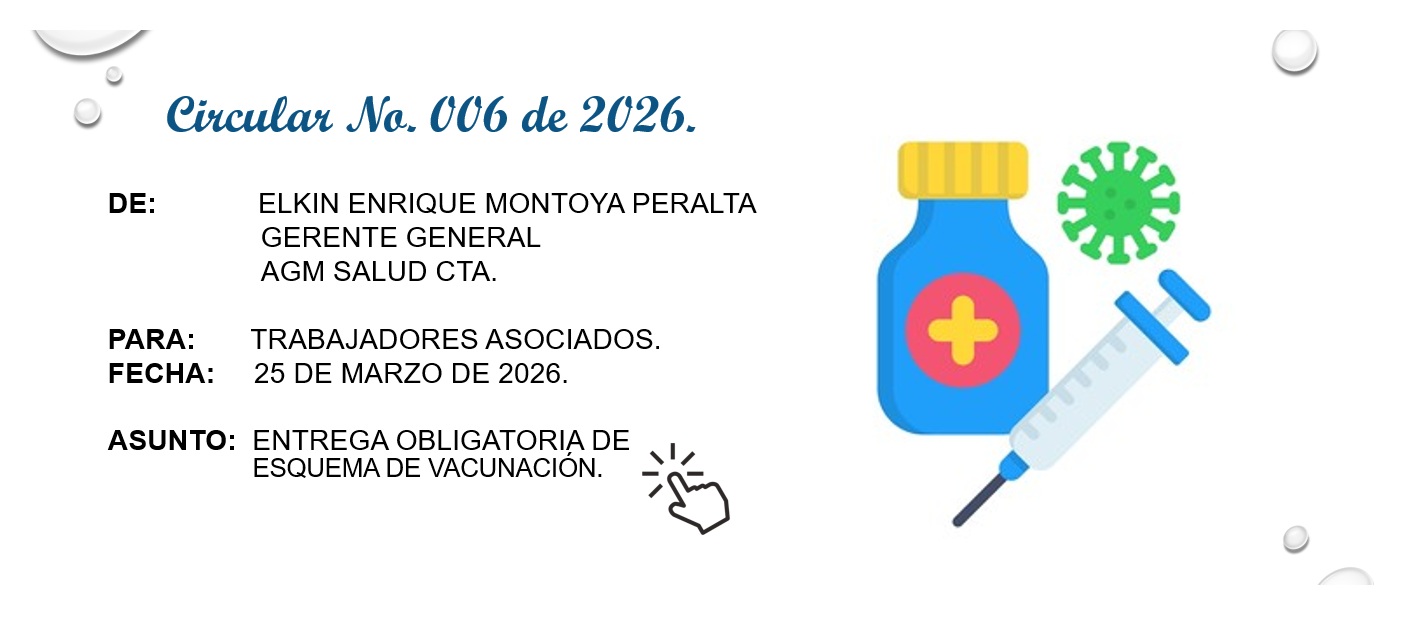 Circular 006 - Entrega obligatoria de esquema de vacunación. - AGM Salud C.T.A.