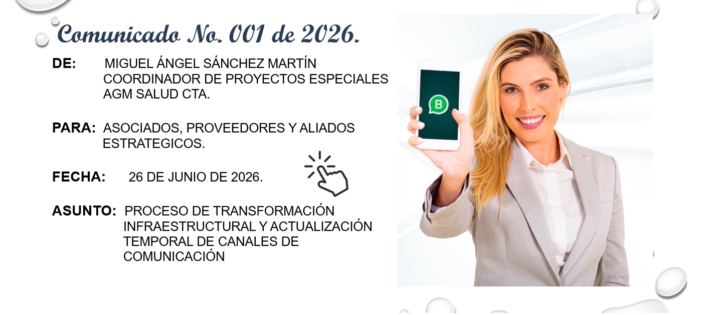 Comunicado 001 de 2026 - Proceso de transformación infraestructural y actualización temporal de canales de comunicación. - AGM Salud C.T.A.