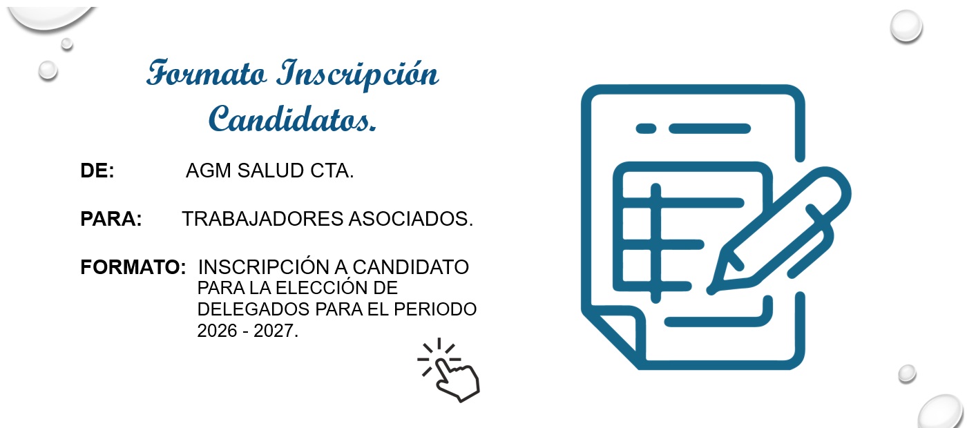 Formato de Inscripcición Candidato para la Elección de Delegados Periodo 2026 - 2027. - AGM Salud C.T.A.